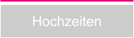 Hochzeiten